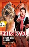 Primeval 04 - Feuer und Wasser - Simon Guerrier
