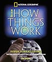 New How Things Work: From Lawn Mowers to Surgical Robots and Everthing in Between