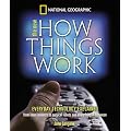 The New How Things Work: From Lawn Mowers to Surgical Robots and Everthing in Between