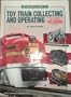 Beginner's Guide to Toy Train Collecting and Operating - Model Railroad Handbook No. 31