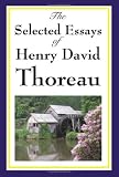  : The Selected Essays of Henry David Thoreau
