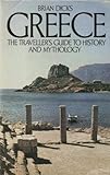 Greece : the traveller's guide to history and mythology