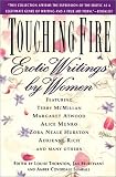 Touching Fire: Erotic Writings by Women