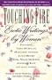 Touching Fire: Erotic Writings by Women