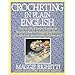 Crocheting in Plain English: Easy-To-Follow Lessons in Patterns, Sensible Solutions to Nagging Problems, the Only Book Any Crocheter Will Ever Need