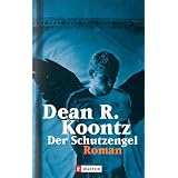 Der Schutzengelvon "Dean Koontz"
