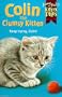 Kitten Tales 8:Colin the Clumsy Kit