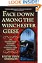 Face Down Among the Winchester Geese