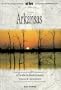 Arkansas: A Guide to Backcountry Travel & Adventure (Guides to Backcountry Travel & Adventure,)