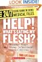 Help! Whats Eating My Flesh?: Runaway Staph and Strep Infections! (24/7: Science Behind the Scenes: Medical Files)