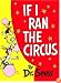 If I Ran the Circus (Classic Seuss)