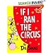 If I Ran the Circus (Classic Seuss)