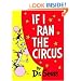 If I Ran the Circus (Classic Seuss)