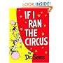 If I Ran the Circus (Classic Seuss)