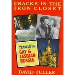 Cracks in the Iron Closet: Travels in Gay & Lesbian Russia