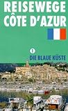 Reisewege: Cote d'Azur - Paket - 