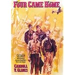 Four Came Home: The Gripping Story of the Survivors of Jimmy Doolittle's Two Lost Crews book cover