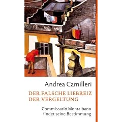 Der falsche Liebreiz der Vergeltung: Commissario Montalbano findet seine Bestimmung