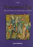 The Illuminated Page: Ten Centuries of Manuscript Painting in The British Library