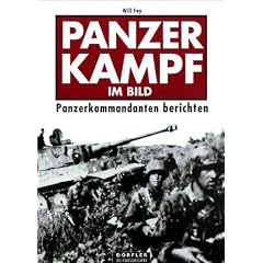 Panzerkampf im Bild. Panzerkommandanten berichten