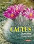 Cactus: The most beautiful varieties and how to keep them healthy