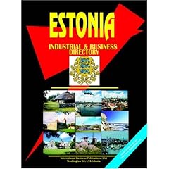 Estonia Industrial And Business Directory (World Business, Investment and Government Library): Ibp Usa