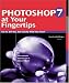 Books : Photoshop 7 at Your Fingertips: Get In, Get Out, Get Exactly What You Need