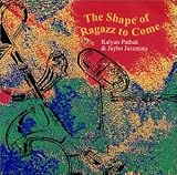 Shape of Ragazz to Come