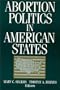 Abortion Politics in American States