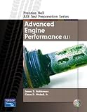 Prentice Hall ASE Test Preparation Series: Advanced Engine Performance (Prentice Hall Ase Test Preparation Series)
