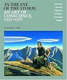 In the Eye of the Storm: An Art of Conscience 1930-1970 : Selections from the Collection of Philip J. and Suzanne Schiller