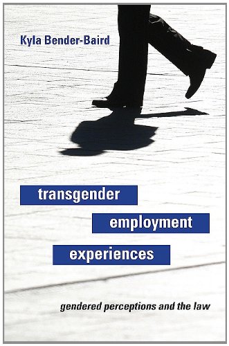 Transgender Employment Experiences: Gendered Perceptions and the Law