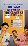 The War Between the Classes (Laurel-Leaf Contemporary Fiction)