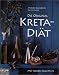 Image of Die Original-Kreta-Diät. Mit neuen Rezepten