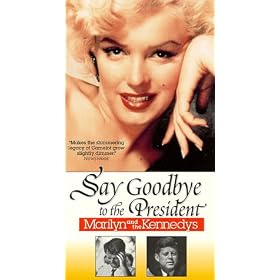 Say Goodbye to the President -  Marilyn and the Kennedys [VHS]