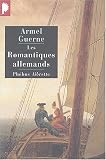 Les romantiques allemands