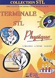 Physique terminale STL : Specialit� biochimie, g�nie biologique
