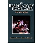 Respiratory Home Care: The Essentials by Patrick J. Dunne and Susan L. McInturff
