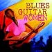 Music : Blues Guitar Women