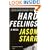 Hard Feelings: A Novel