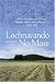 Lochnavando No More: The Life and Death of a Moray Farming Community, 1750-1850