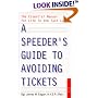 A Speeder's Guide to Avoiding Tickets