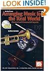 Arranging Music for the Real World: Classical and Commercial Aspects (Book & CD set)