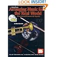 Arranging Music for the Real World: Classical and Commercial Aspects (Book and CD set) by Vince Corozine