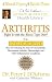 Arthritis: Fight it with the Blood Type (D'adamo, Peter. Eat Right 4 Your Type Library.)