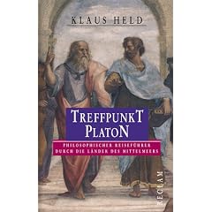 Treffpunkt Platon: Philosophischer Reisef�hrer durch die L�nder des Mittelmeers