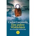 Eine andere Wirklichkeit: Neue Gespr�che mit Don Juan