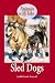 Book Animals with Jobs - Sled Dogs (Animals with Jobs)