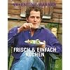 Frisch und einfach kochen