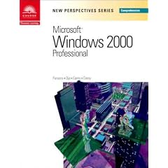 New Perspectives on Microsoft Windows 2000 Professional, Comprehensive (New Perspectives Series)